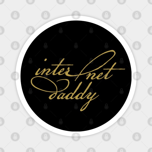 Internet Daddy in Gold Magnet by ellenhenryart